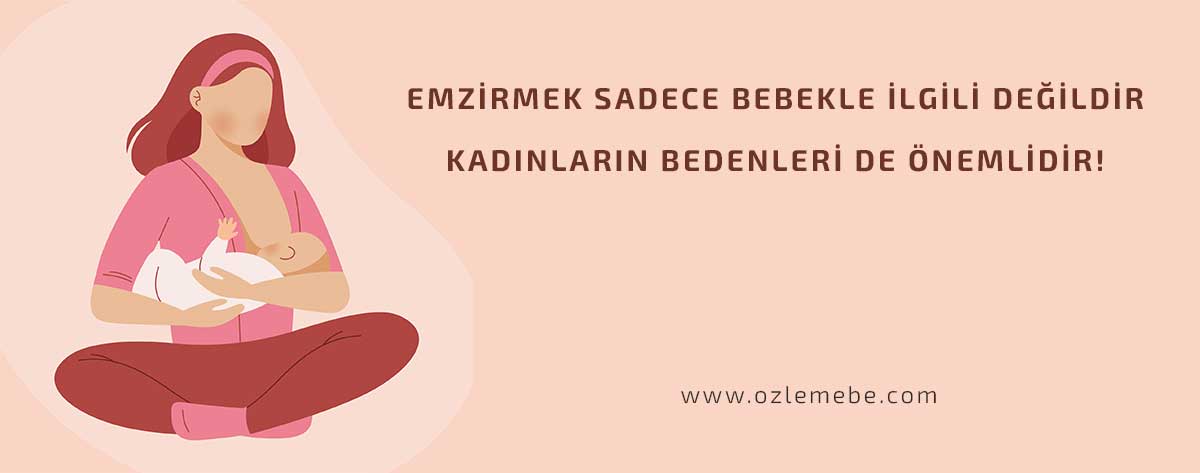Emzirmek Sadece Bebekle İlgili Değildir 